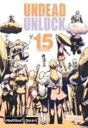 Undead Unluck 15 de Yoshifumi Tozuka