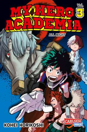 My Hero Academia 03 de Kohei Horikoshi