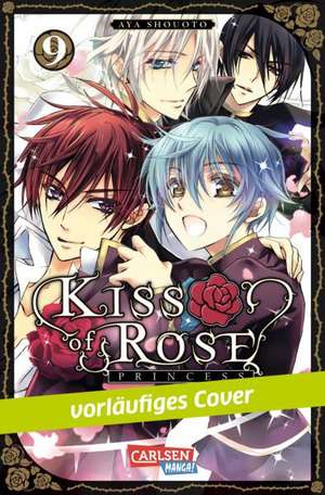 Kiss of Rose Princess 09 de Aya Shouoto