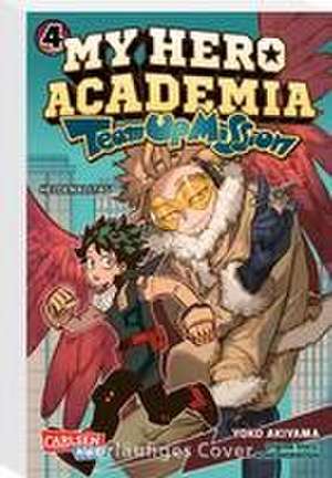 My Hero Academia - Team Up Mission 4 de Kohei Horikoshi