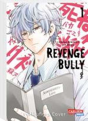 Revenge Bully 1 de Chikara Kimizuka