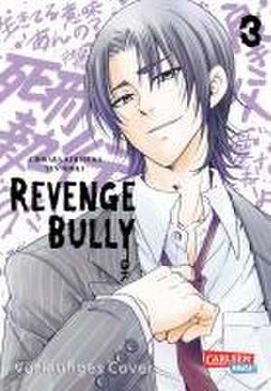 Revenge Bully 3 de Chikara Kimizuka