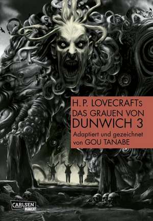 H.P. Lovecraft Manga: Das Grauen von Dunwich 3 de Gou Tanabe