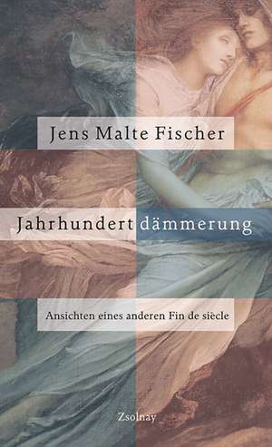 Jahrhundertdämmerung de Jens Malte Fischer