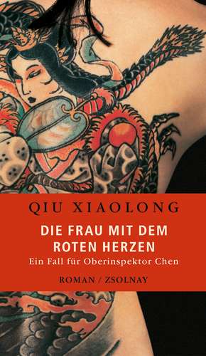 Die Frau mit dem roten Herzen de Xiaolong Qiu