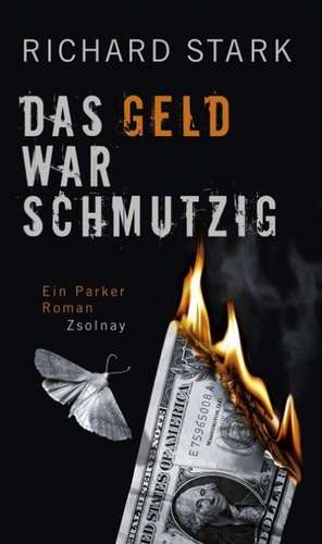 Das Geld war schmutzig de Richard Stark