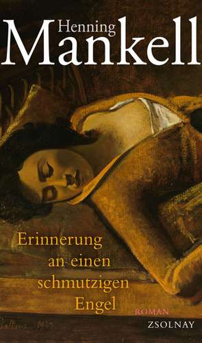 Erinnerung an einen schmutzigen Engel de Henning Mankell