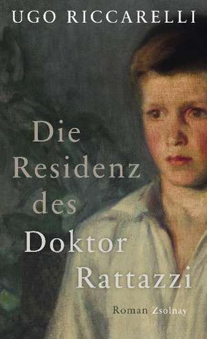 Die Residenz des Doktor Rattazzi de Ugo Riccarelli