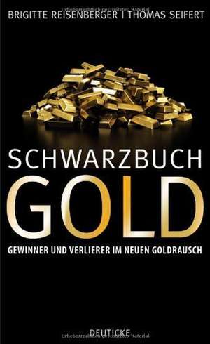 Schwarzbuch Gold de Brigitte Reisenberger