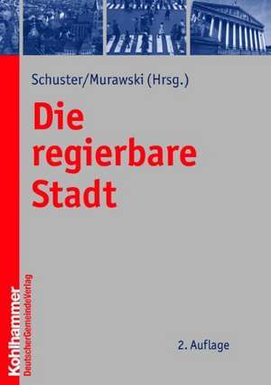 Die regierbare Stadt de Wolfgang Schuster