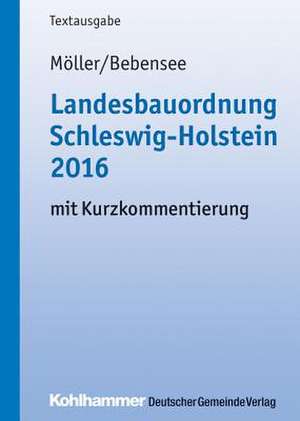 Landesbauordnung Schleswig-Holstein 2016 de Gerd Möller