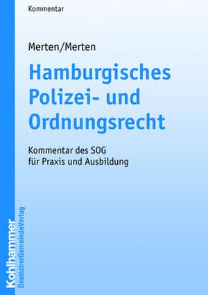 Hamburgisches Polizei- und Ordnungsrecht de Karlheinz Merten