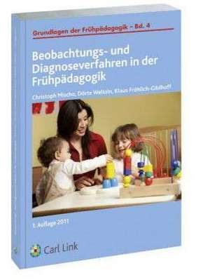 Beobachtungs- und Diagnoseververfahren in der Frühpädagogik de Christoph Mischo