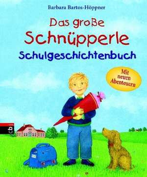 Das große Schnüpperle Schulgeschichtenbuch de Barbara Bartos-Höppner