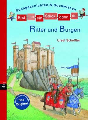 Erst ich ein Stück, dann du - Sachgeschichten & Sachwissen de Ursel Scheffler