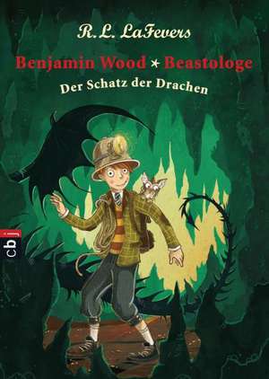 Benjamin Wood, Beastologe 03 - Der Schatz der Drachen de Robin L. LaFevers