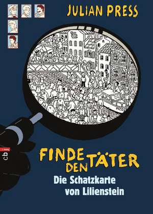 Finde den Täter - Die Schatzkarte von Lilienstein de Julian Press