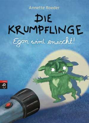 Die Krumpflinge 02 - Egon wird erwischt! de Annette Roeder