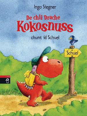 De chli Drache Kokosnuss chunt id Schuel de Ingo Siegner