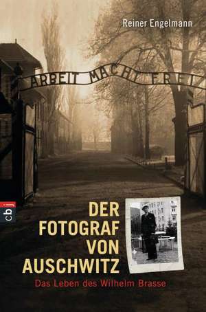 Der Fotograf von Auschwitz de Reiner Engelmann