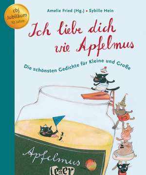 Ich liebe dich wie Apfelmus de Amelie Fried