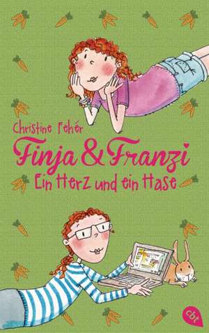 Finja & Franzi 01 - Ein Herz und ein Hase de Christine Fehér