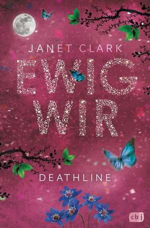 Deathline - Ewig wir de Janet Clark