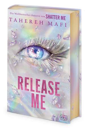 Release Me de Tahereh Mafi