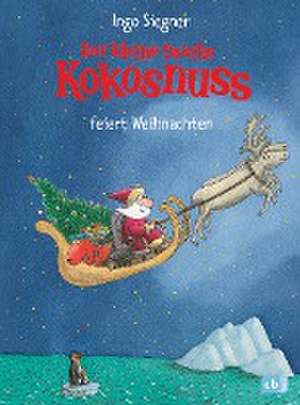 Der kleine Drache Kokosnuss feiert Weihnachten de Ingo Siegner