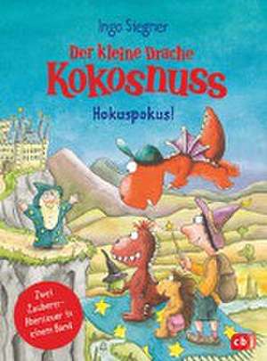 Der kleine Drache Kokosnuss - Hokuspokus! de Ingo Siegner