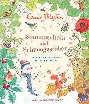 Sonnenschein und Schneegestöber - Die schönsten Geschichten für alle Jahreszeiten de Enid Blyton