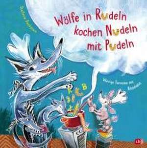 Wölfe in Rudeln kochen Nudeln mit Pudeln - Würzige Tierreime mit Rätselsalat de Stefanie Duckstein