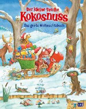 Der kleine Drache Kokosnuss - Das große Weihnachtsbuch de Ingo Siegner