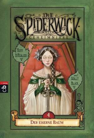 Die Spiderwick Geheimnisse - Der eiserne Baum de Holly Black