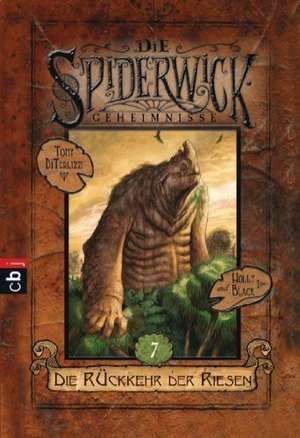 Die Spiderwick Geheimnisse 07 - Die Rückkehr der Riesen de Holly Black