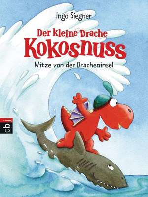 Der kleine Drache Kokosnuss - Witze von der Dracheninsel de Ingo Siegner