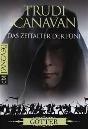 Das Zeitalter der Fünf 03. Götter de Trudi Canavan