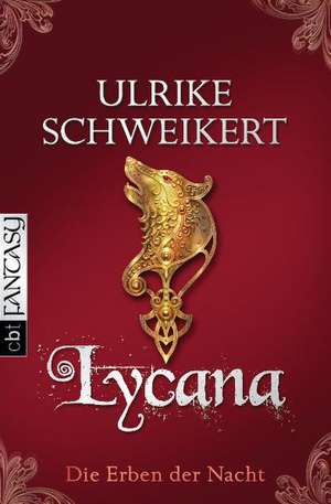 Lycana de Ulrike Schweikert