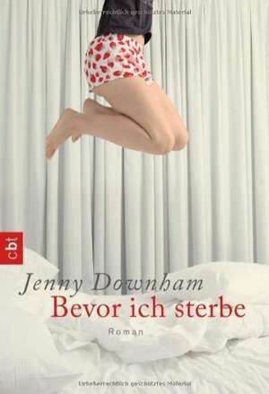 Bevor ich sterbe de Jenny Downham