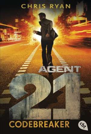 Agent 21 – Codebreaker (Die Agent 21-Reihe, Band 3) de Chris Ryan