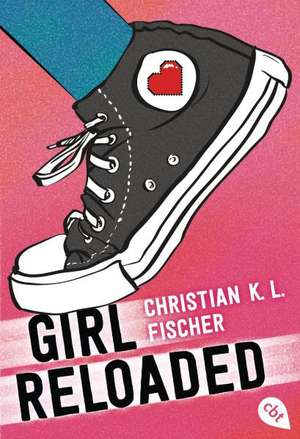 girl reloaded de Christian K. L. Fischer