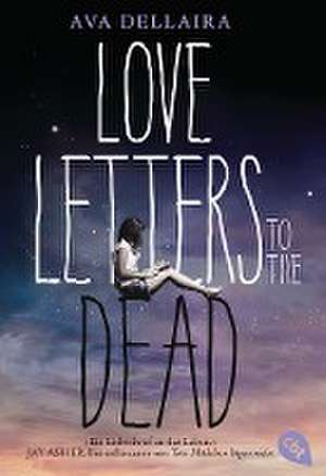 Love Letters to the Dead de Ava Dellaira