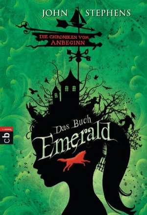 Die Chroniken vom Anbeginn 01 - Das Buch Emerald de John Stephens