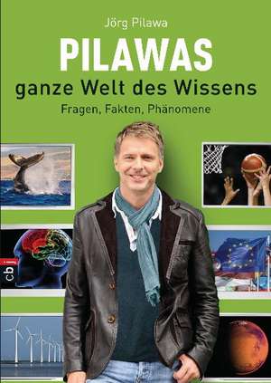 Pilawas ganze Welt des Wissens de Jörg Pilawa