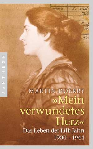 Mein verwundetes Herz de Martin Doerry