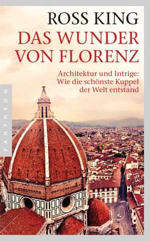 Das Wunder von Florenz de Ross King