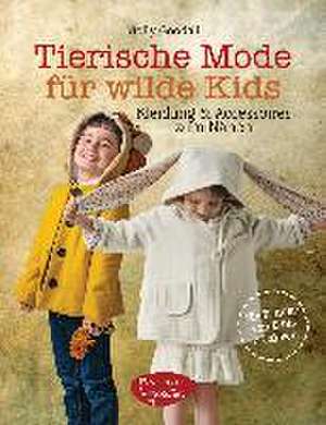 Tierische Mode für wilde Kids de Molly Goodall