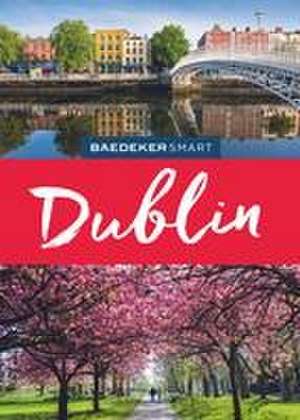 Baedeker SMART Reiseführer Dublin de Bernd Biege