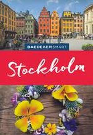 Baedeker SMART Reiseführer Stockholm de Christian Nowak