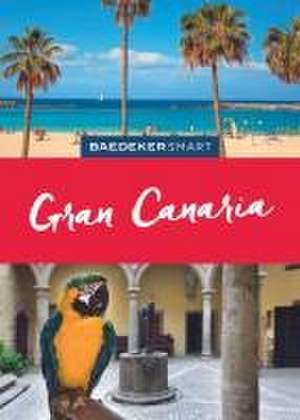 Baedeker SMART Reiseführer Gran Canaria de Rolf Goetz